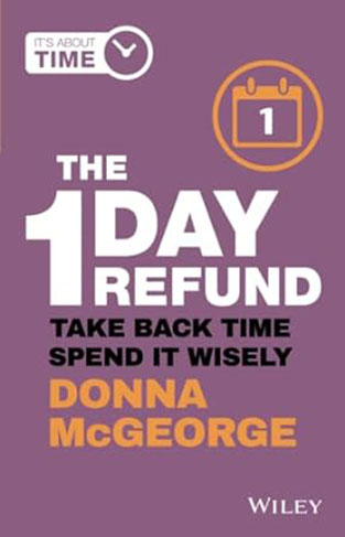 The 1 Day Refund - Take Back Time, Spend it Wisely